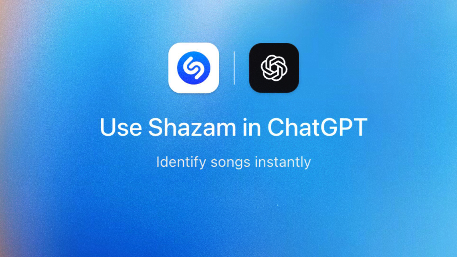 shazam artık chpgpt uygulaması içinde 2026