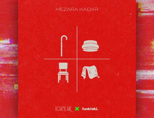 Adamlar & Funktakl – Mezara Kadar